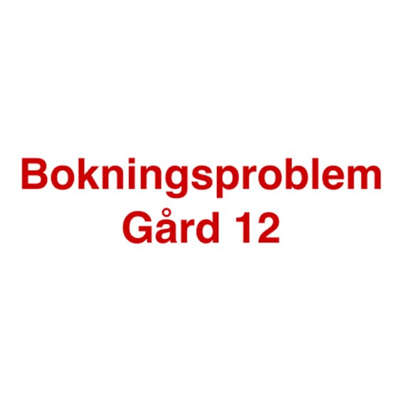 14 2024 Bokningsproblem på Gård 12